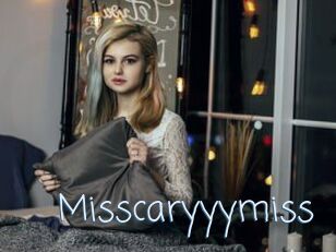 Misscaryyymiss