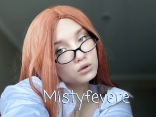 Mistyfevere