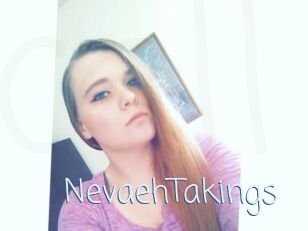 NevaehTakings