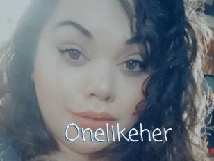 Onelikeher