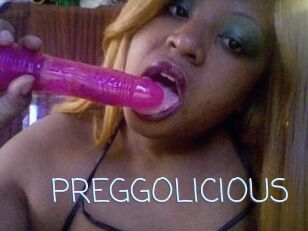PREGGOLICIOUS