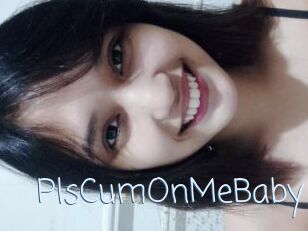 PlsCumOnMeBaby