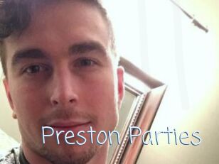 Preston_Parties