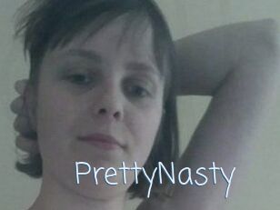 PrettyNasty