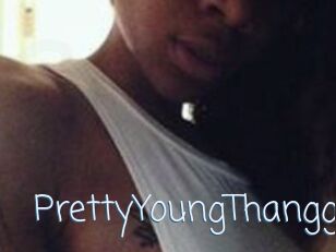 PrettyYoungThangg