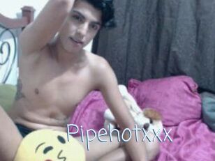 Pipehotxxx