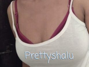 Prettyshalu