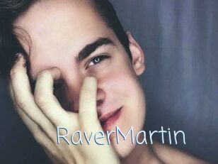 Raver_Martin