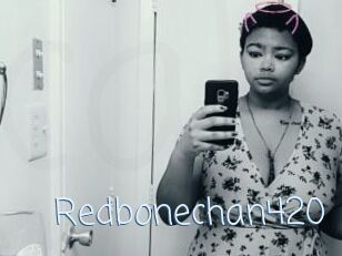 Redbonechan420
