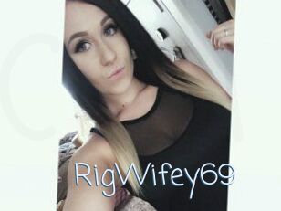 RigWifey69