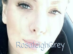 RosaleighGrey