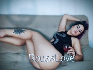 RoussLove