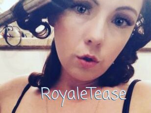 RoyaleTease