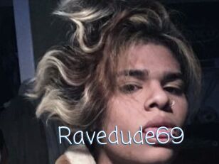 Ravedude69