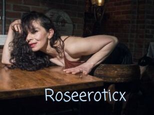 Roseeroticx