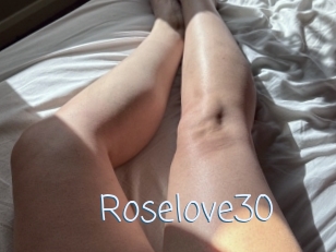 Roselove30