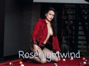 Rosenightwind