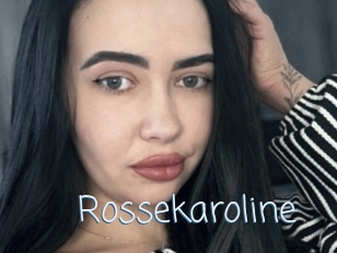 Rossekaroline