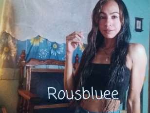Rousbluee