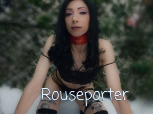 Rouseporter