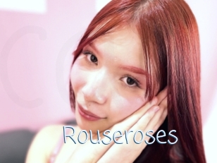 Rouseroses