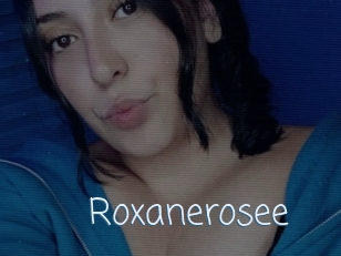 Roxanerosee