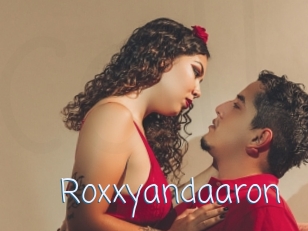 Roxxyandaaron