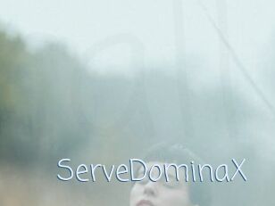 ServeDominaX