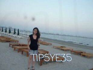 TIPSYE35