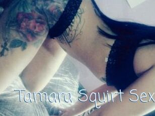 Tamara_Squirt_Sex
