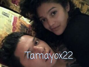 Tamayox22