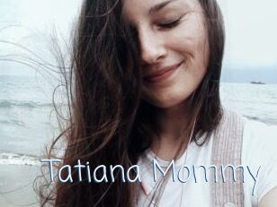Tatiana_Mommy