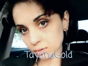 TayanaGold