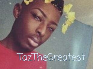 TazTheGreatest