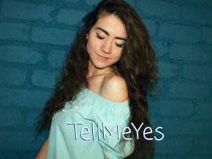 TellMeYes