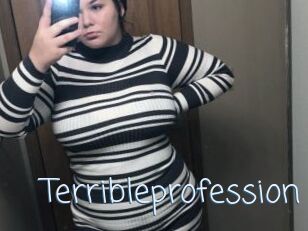 Terribleprofession