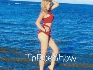 ThRoeShow