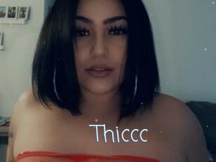 Thiccc