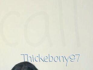 Thickebony97