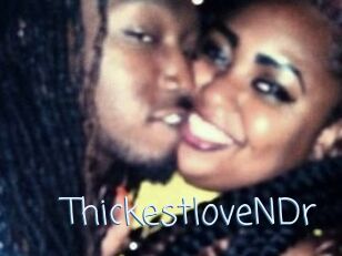 ThickestloveNDr