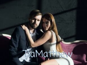 TiaMatthew