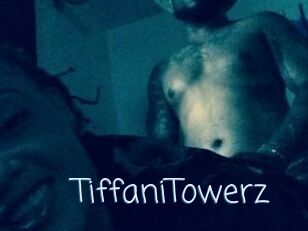 TiffaniTowerz