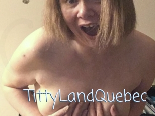 TittyLandQuebec Callsex