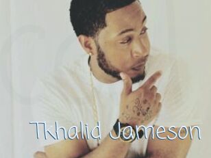 Tkhalid_Jameson