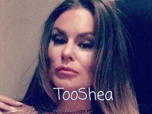 TooShea