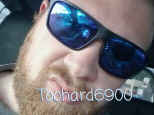 Toohard6900