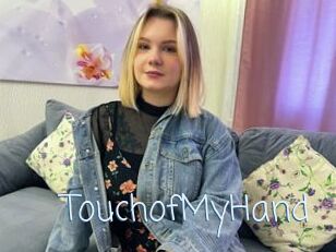TouchofMyHand