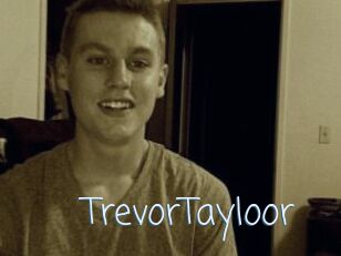 TrevorTayloor
