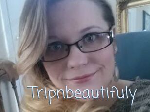 Tripnbeautifuly