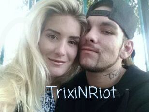 TrixiNRiot